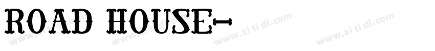 Road house字体转换